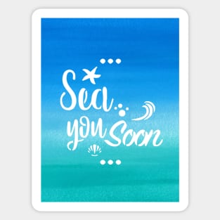 Sea you soon [Positive tropical motivation] Sticker